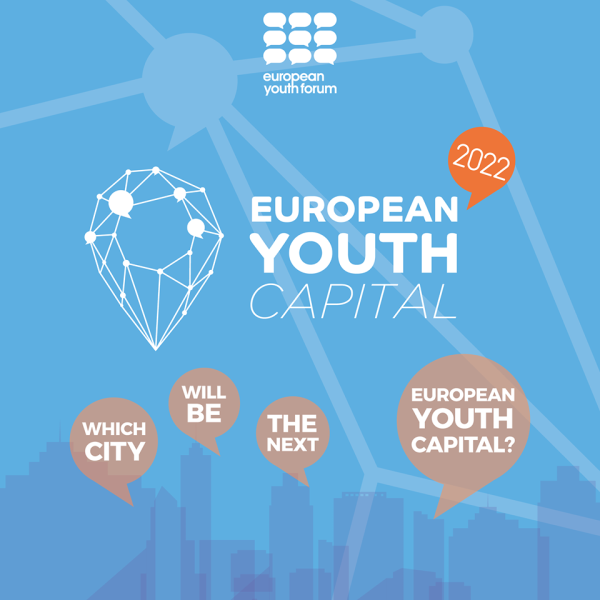 Capitale Europea della Gioventù 2022 - Prossima Scadenza:  22 Settembre, 2019