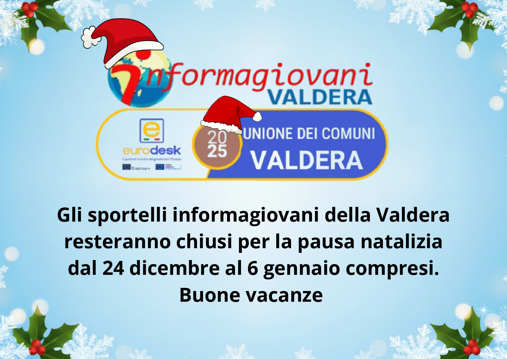 Chiusura natalizia Informagiovani Valdera